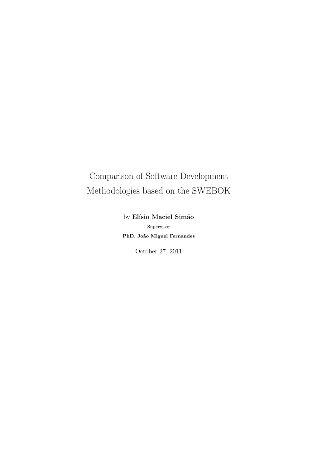 Comparison of Software Development Methodologies Based on the SWEBOK