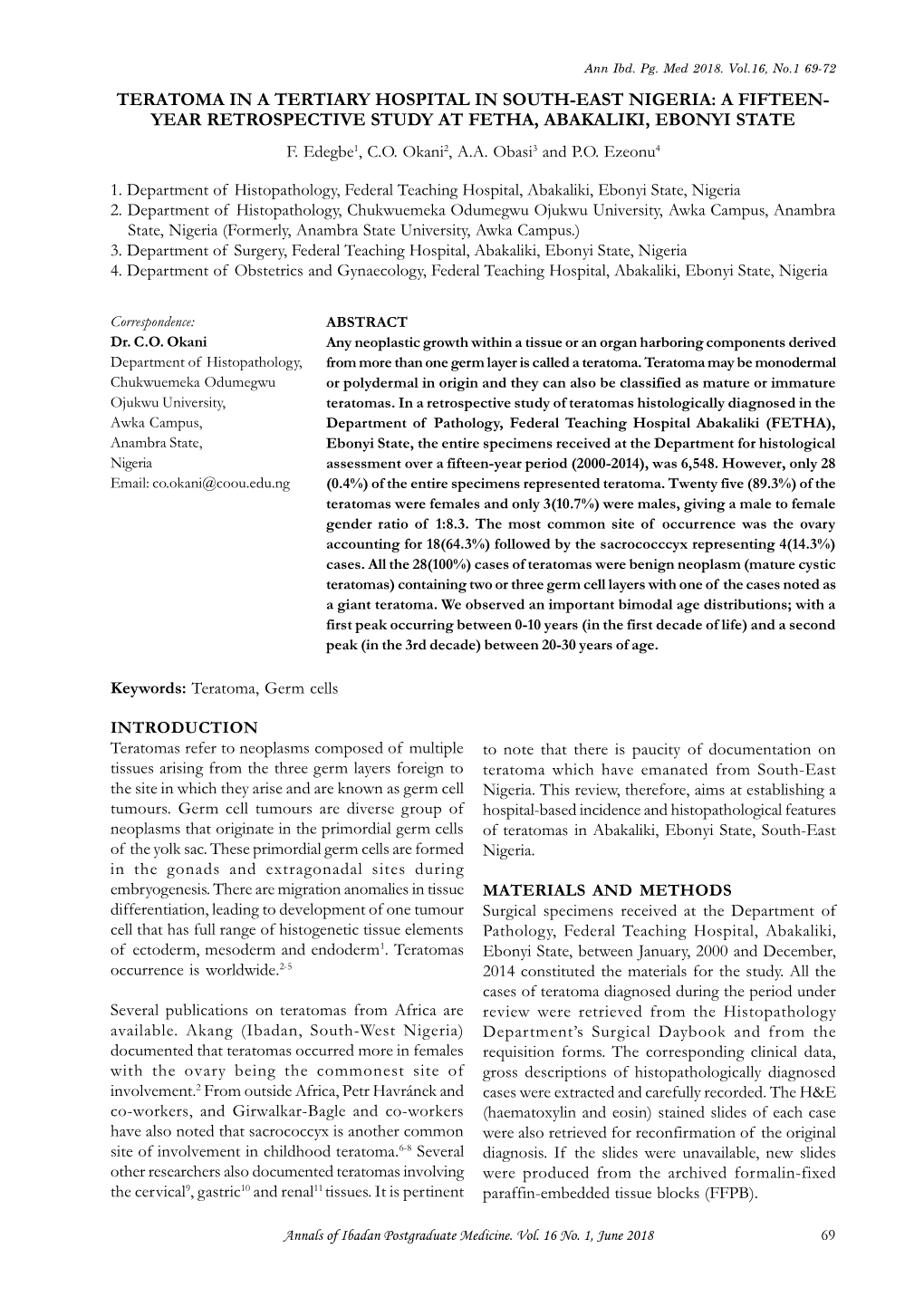 Teratoma in a Tertiary Hospital in South-East Nigeria: a Fifteen- Year Retrospective Study at Fetha, Abakaliki, Ebonyi State F