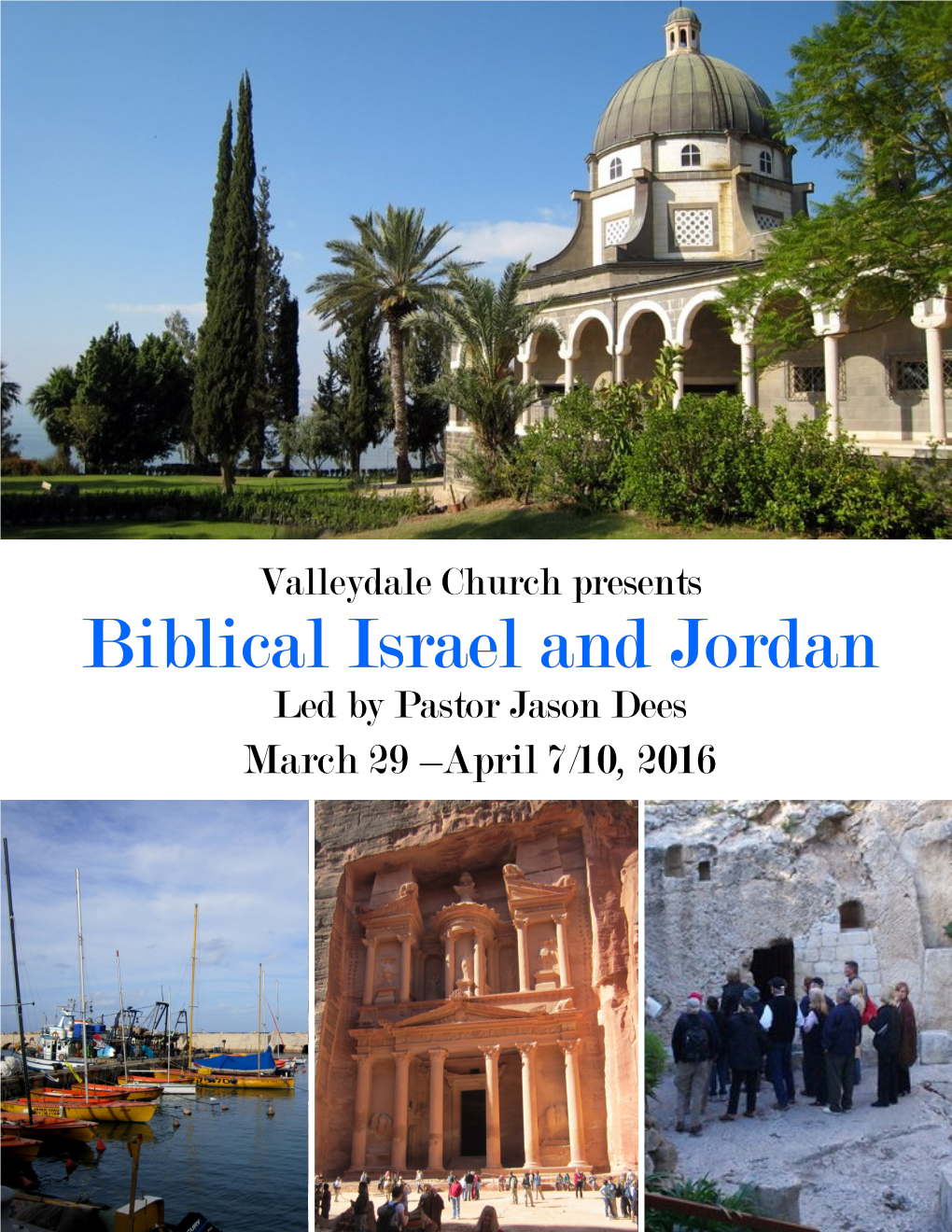 Biblical Israel and Jordan Led by Pastor Jason Dees