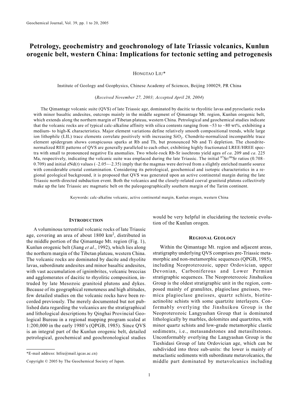 Petrology, Geochemistry and Geochronology of Late Triassic Volcanics, Kunlun Orogenic Belt, Western China: Implications for Tectonic Setting and Petrogenesis