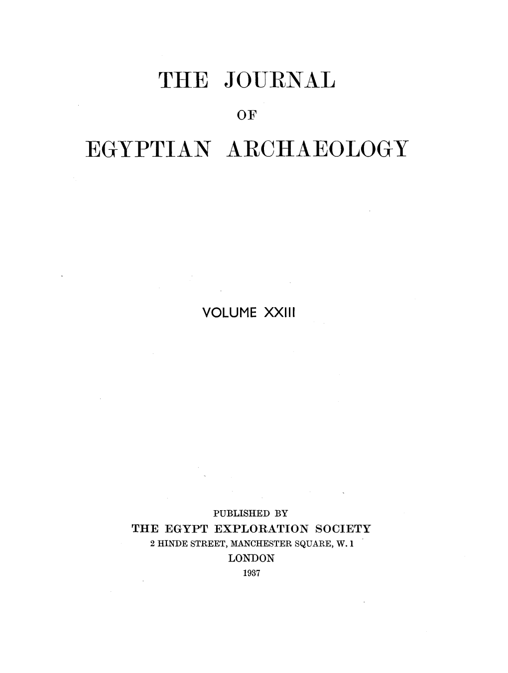 Journal of Egyptian Archaeology, Vol. 23(1), 1937