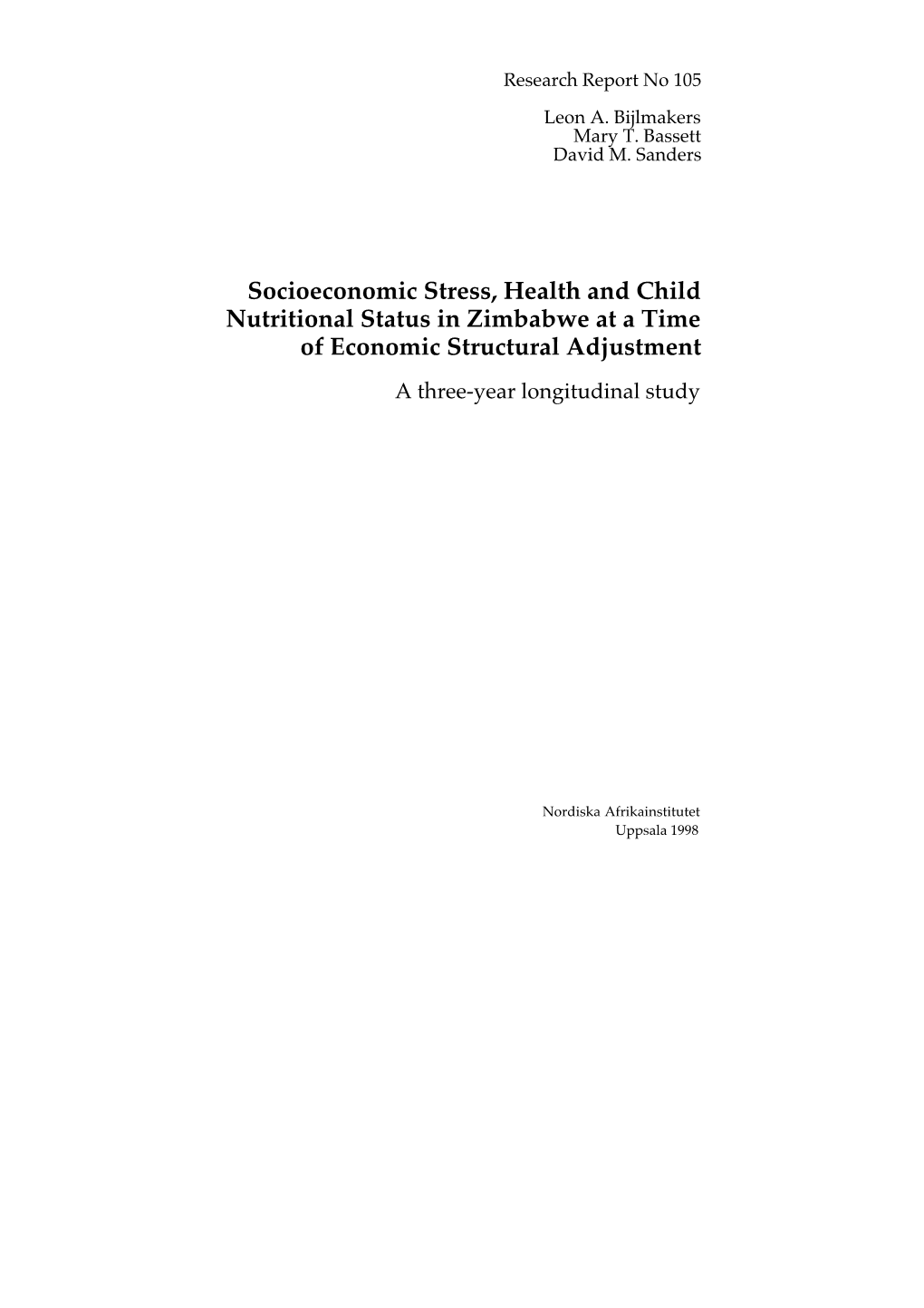 Socioeconomic Stress, Health and Child Nutritional Status in Zimbabwe at a Time of Economic Structural Adjustment a Three-Year Longitudinal Study