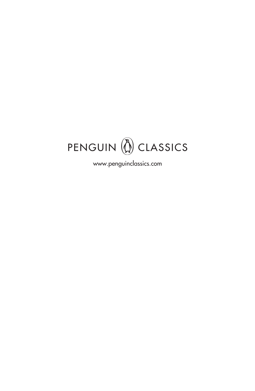 Pengclass12pi-178.Indd 1 11/29/11 10:34 AM Pengclass12pi-178.Indd 2 11/29/11 10:34 AM PENGUIN CLASSICS a Complete Annotated Listing