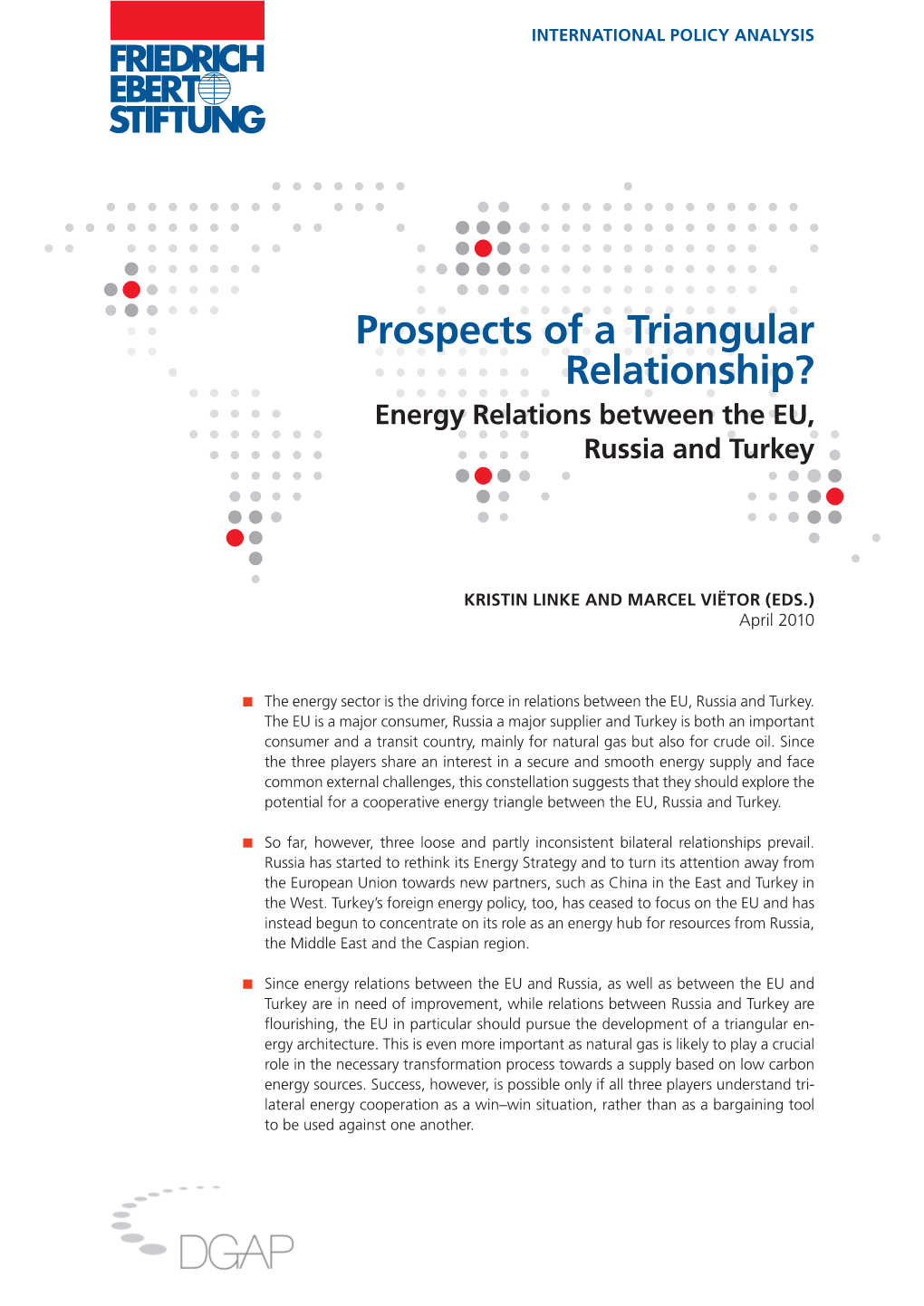 Prospects of a Triangular Relationship? Energy Relations Between the EU, Russia and Turkey