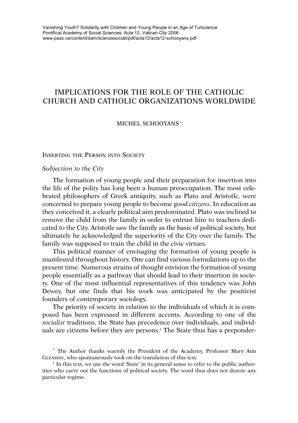 Implications for the Role of the Catholic Church and Catholic Organizations Worldwide