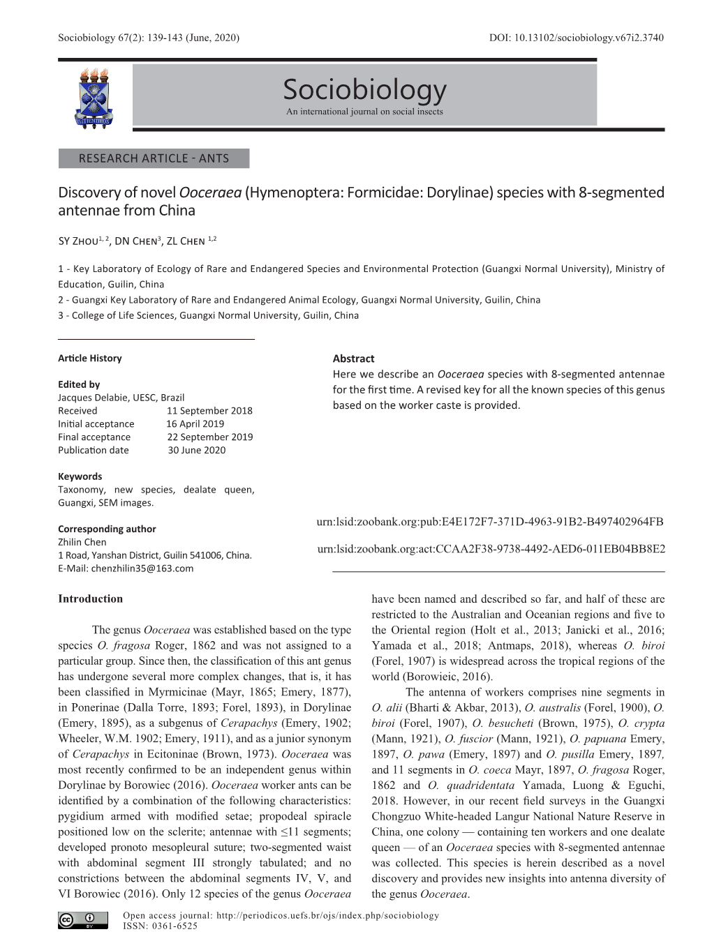 Sociobiology 67(2): 139-143 (June, 2020) DOI: 10.13102/Sociobiology.V67i2.3740