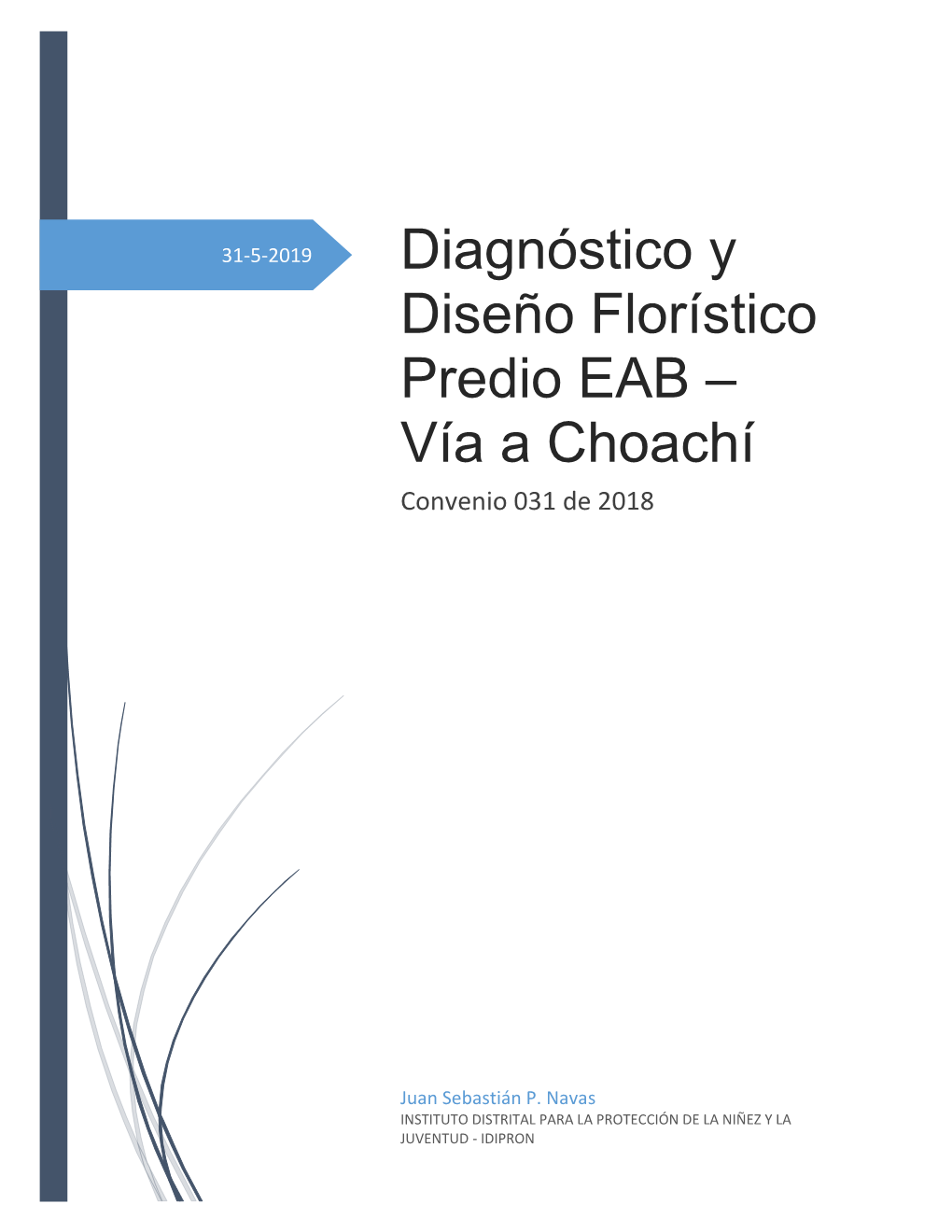 Diagnóstico Y Diseño Florístico Predio EAB – Vía a Choachí Convenio 031 De 2018