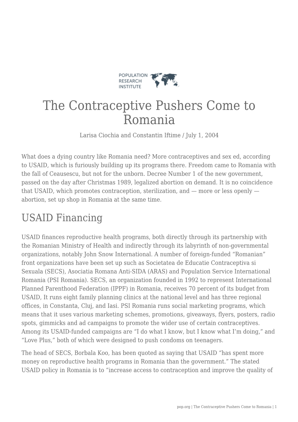 The Contraceptive Pushers Come to Romania Larisa Ciochia and Constantin Iftime / July 1, 2004