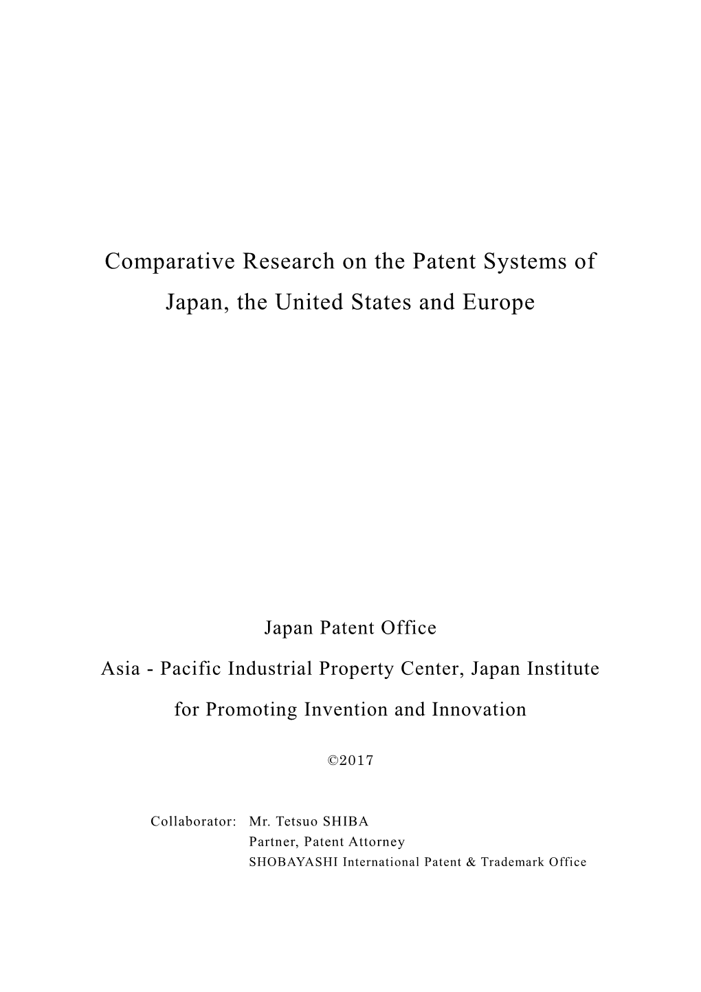 Comparative Research on the Patent Systems of Japan, the United States and Europe