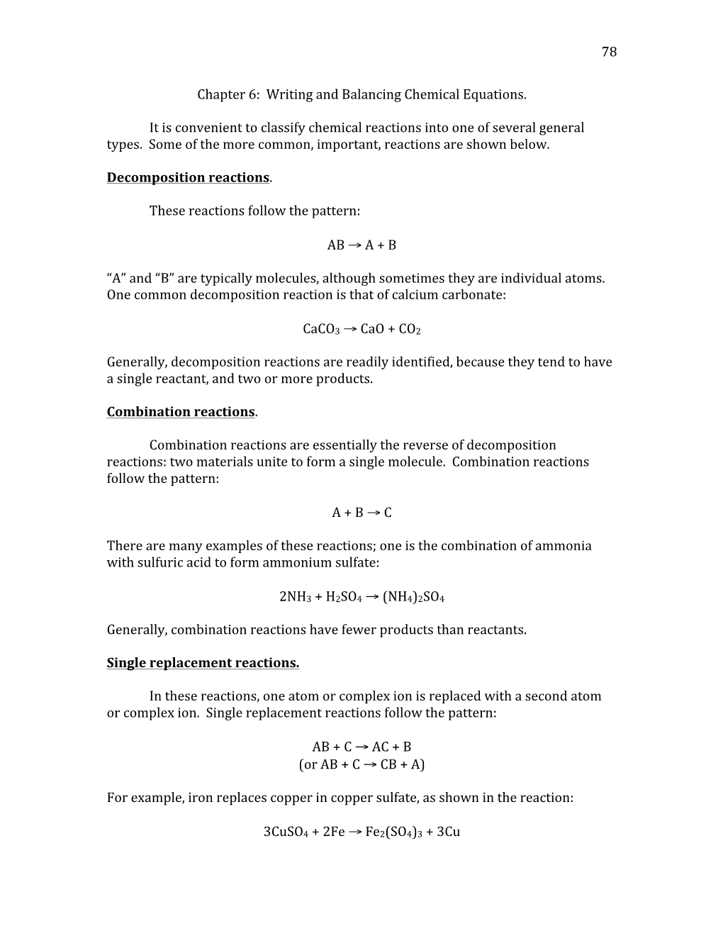 78 Chapter 6: Writing and Balancing Chemical Equations. It Is