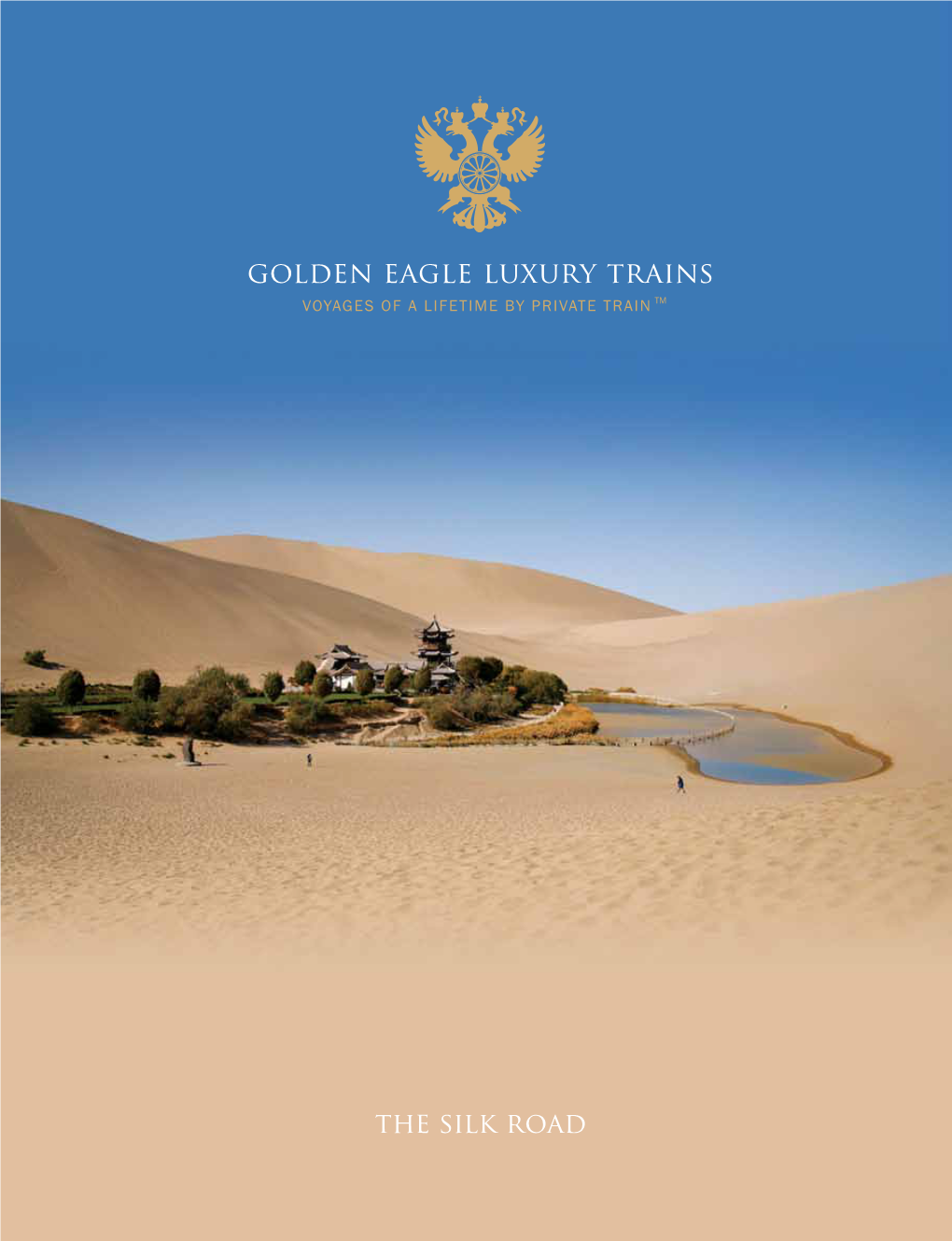 Golden Eagle Luxury Trains VOYAGES of a LIFETIME by PRIVATE TRAIN TM