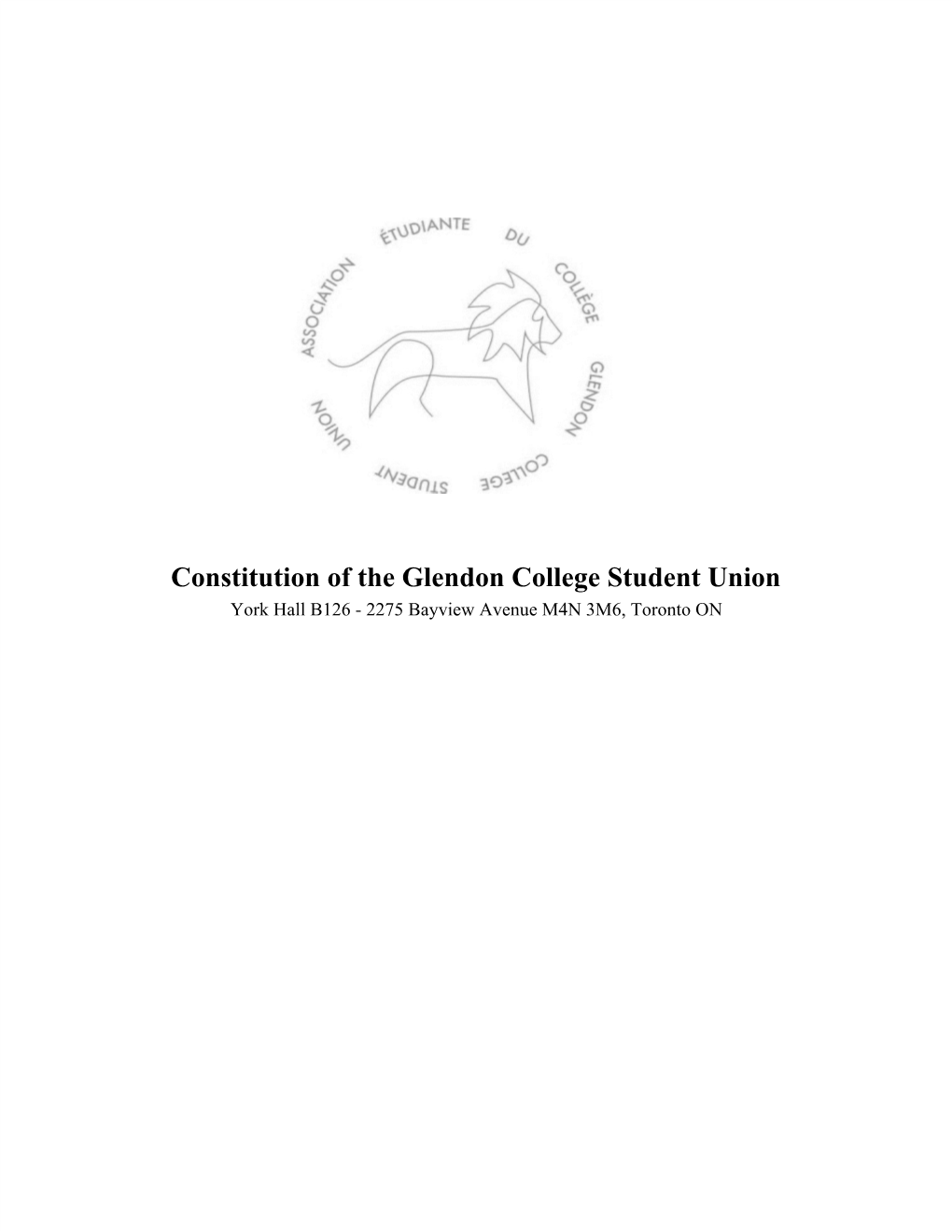 Constitution of the Glendon College Student Union York Hall B126 - 2275 Bayview Avenue M4N 3M6, Toronto ON