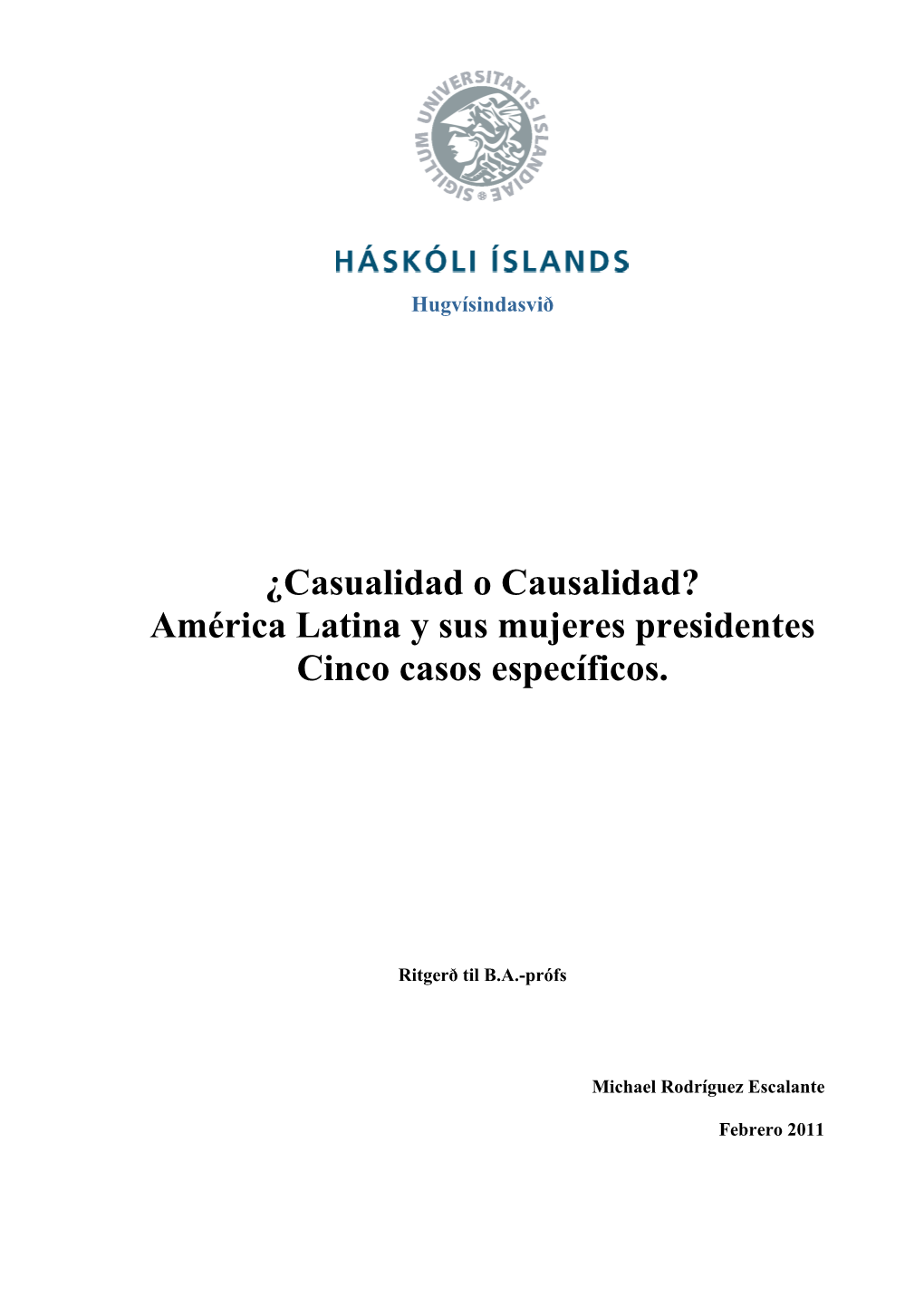 ¿Casualidad O Causalidad? América Latina Y Sus Mujeres Presidentes Cinco Casos Específicos