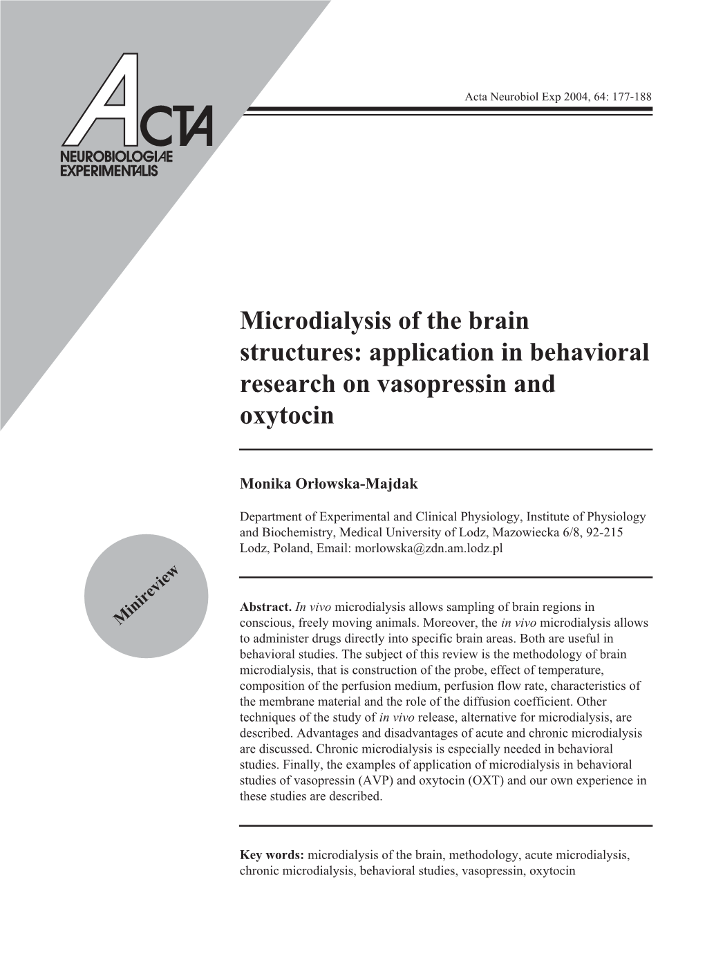 Microdialysis of the Brain Structures: Application in Behavioral Research on Vasopressin and Oxytocin