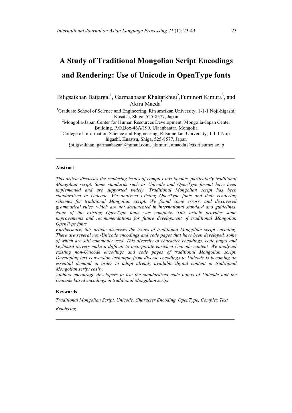 A Study of Traditional Mongolian Script Encodings and Rendering: Use of Unicode in Opentype Fonts