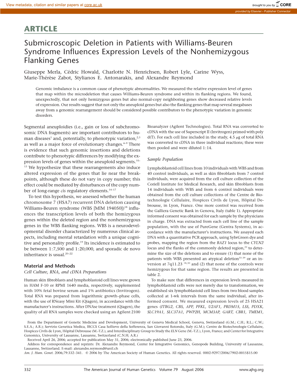 ARTICLE Submicroscopic Deletion in Patients with Williams-Beuren Syndrome Inﬂuences Expression Levels of the Nonhemizygous Flanking Genes