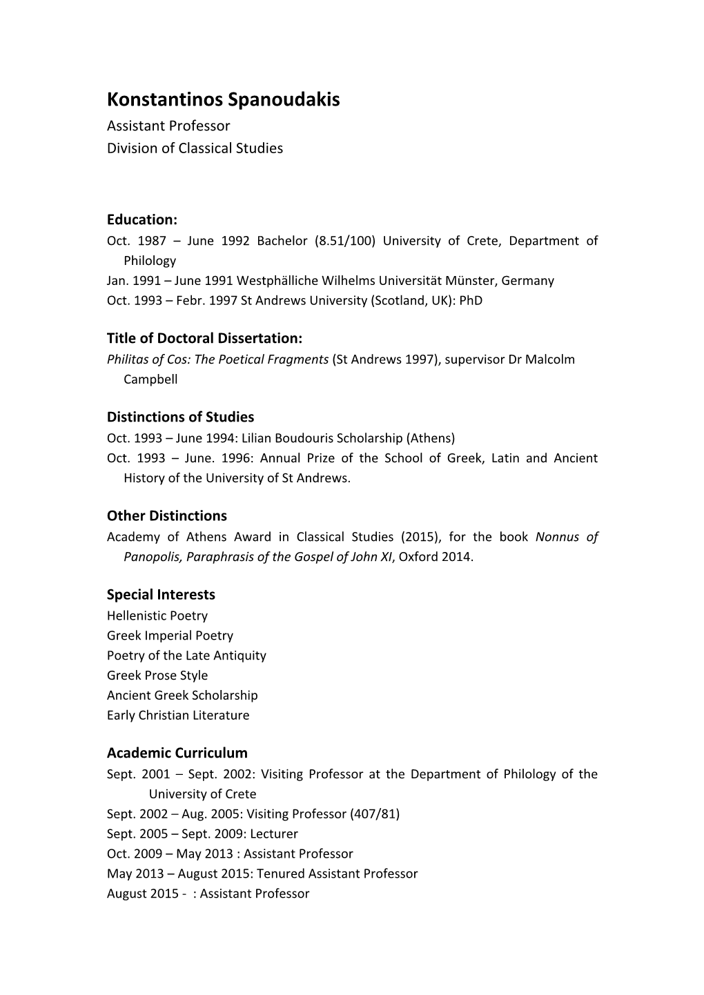 Konstantinos Spanoudakis Assistant Professor Division of Classical Studies