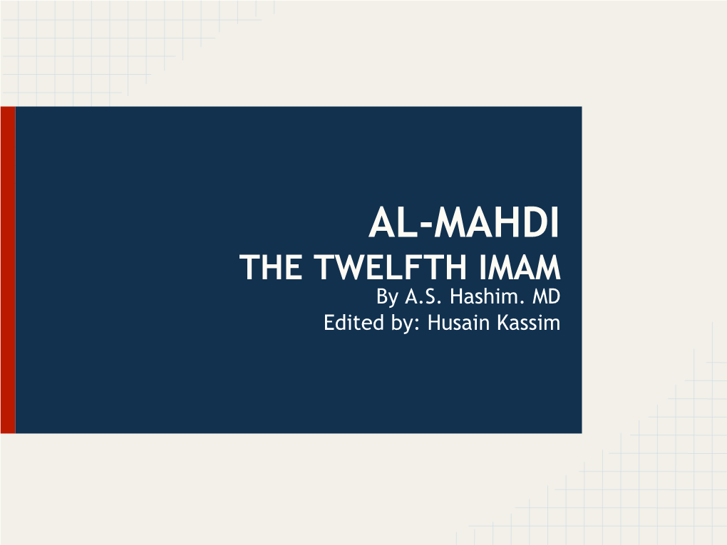 AL-MAHDI the TWELFTH IMAM by A.S