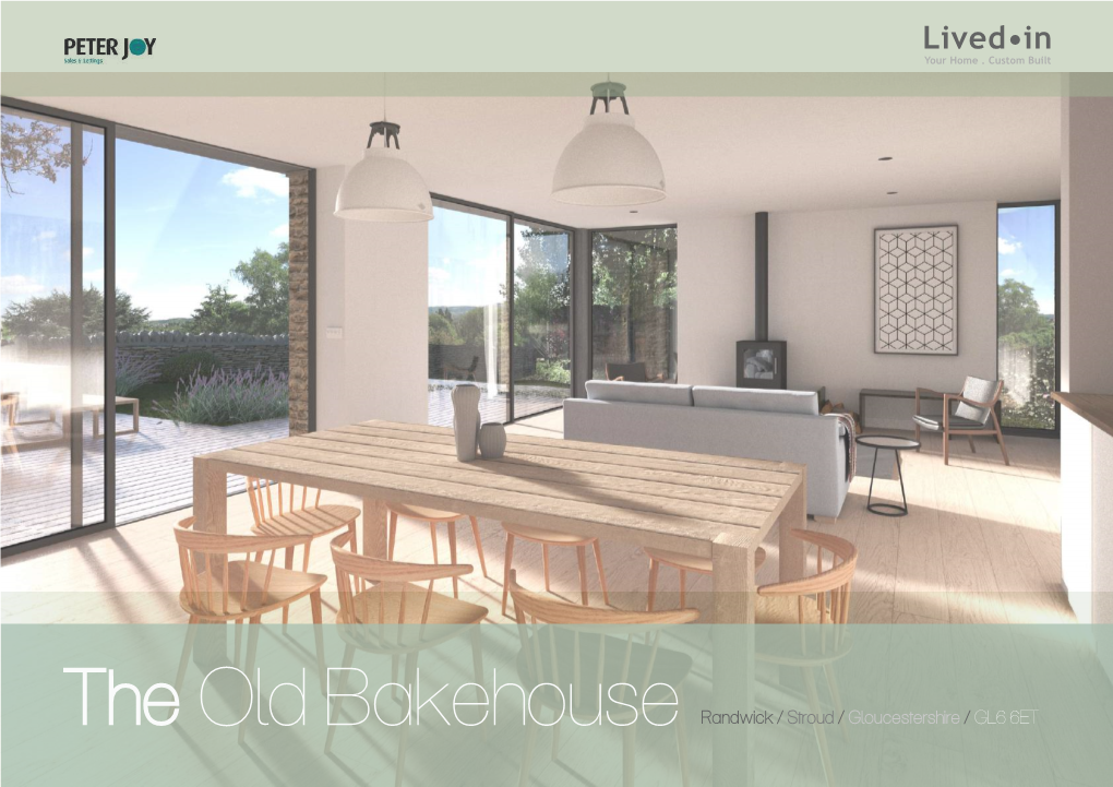 The Old Bakehouse Randwick / Stroud / Gloucestershire / GL6 6ET a Custom Build Opportunity in Randwick, Stroud Lived•In Your Home