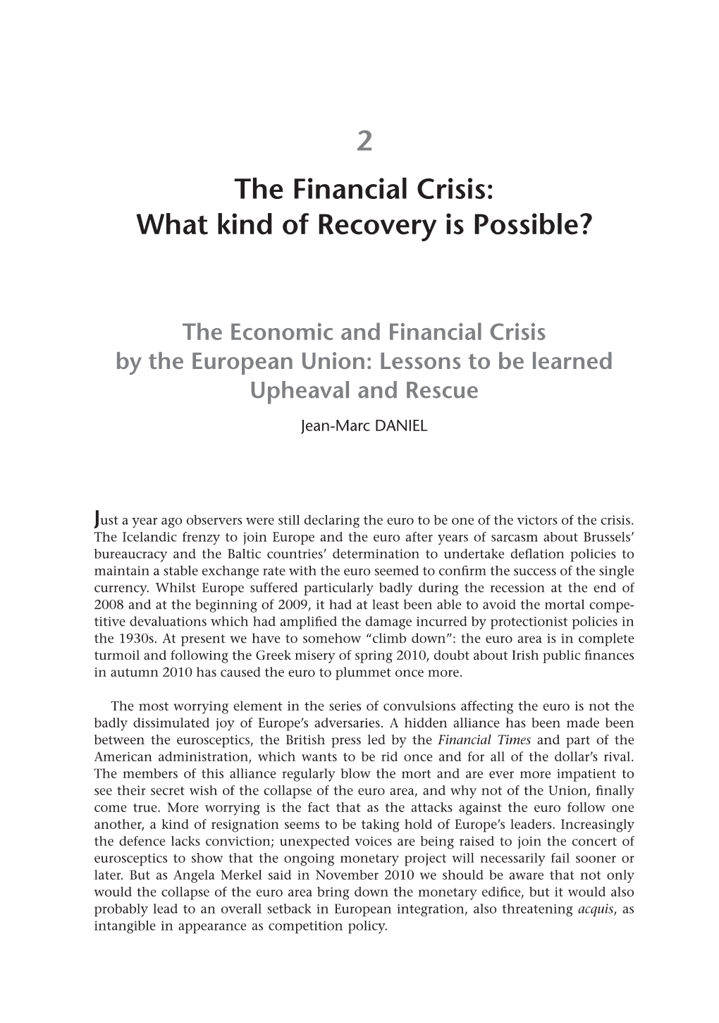 2 the Financial Crisis: What Kind of Recovery Is Possible?