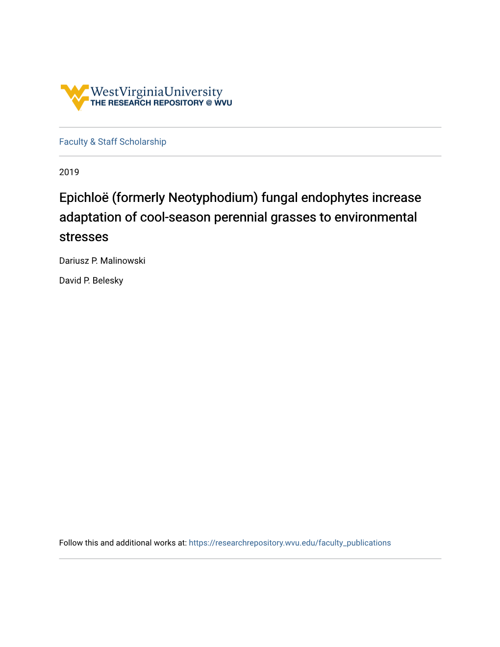 Epichloë (Formerly Neotyphodium) Fungal Endophytes Increase Adaptation of Cool-Season Perennial Grasses to Environmental Stresses