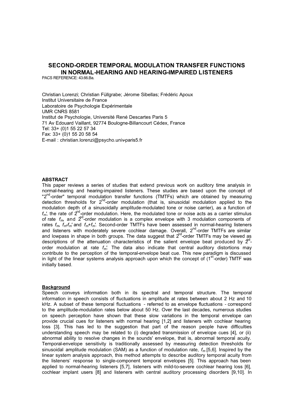 SECOND-ORDER TEMPORAL MODULATION TRANSFER FUNCTIONS in NORMAL-HEARING and HEARING-IMPAIRED LISTENERS PACS REFERENCE: 43.66.Ba