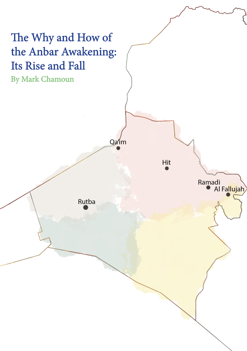 The Why and How of the Anbar Awakening: Its Rise and Fall