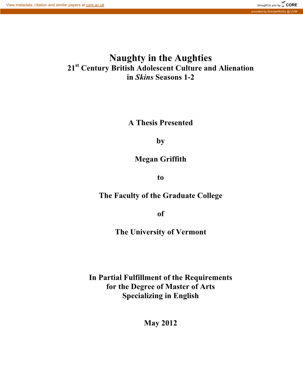 Naughty in the Aughties 21St Century British Adolescent Culture and Alienation in Skins Seasons 1-2