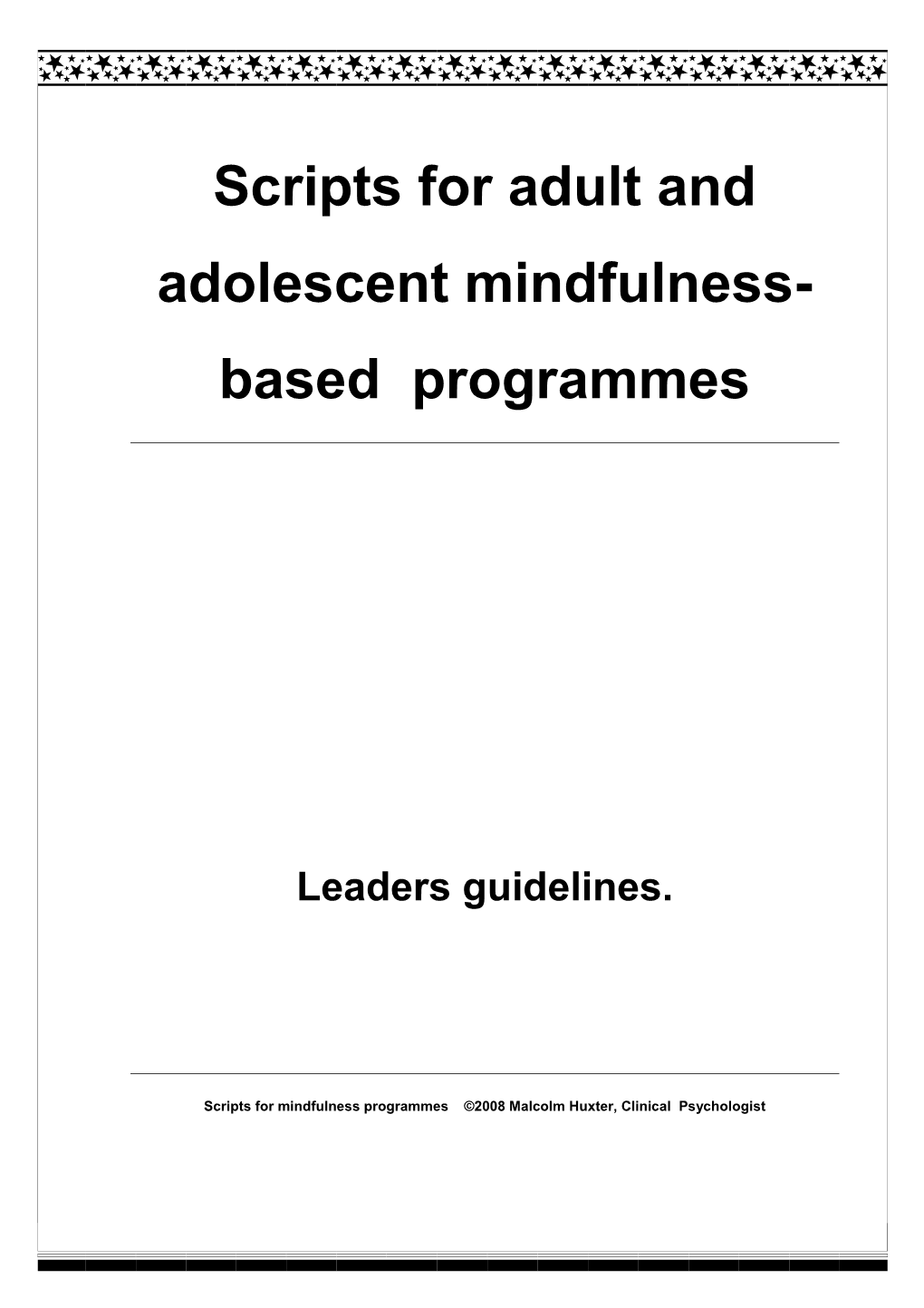 Scripts for Adult and Adolescent Mindfulness- Based Programmes