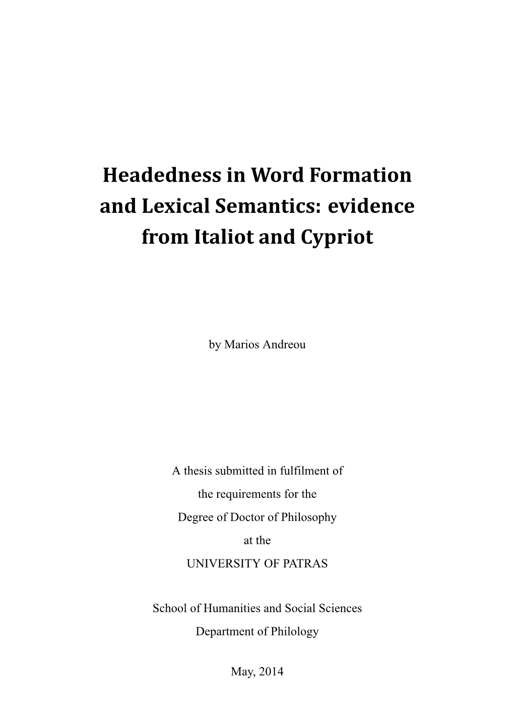 Headedness in Word Formation and Lexical Semantics: Evidence from Italiot and Cypriot