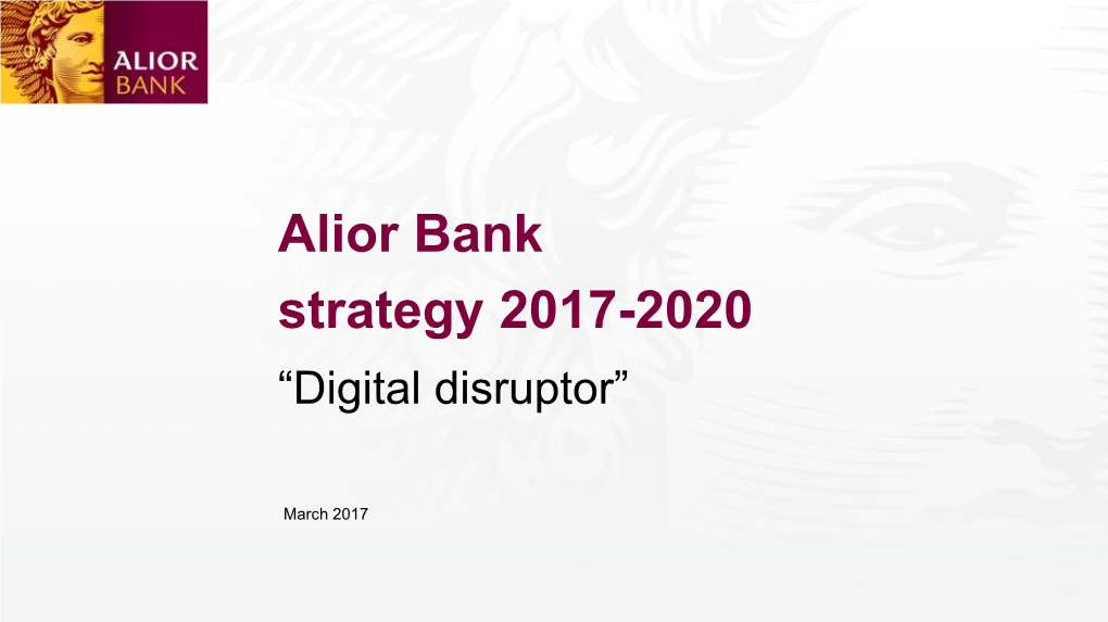 Alior Bank's Strategy 2017-2020 Presentation