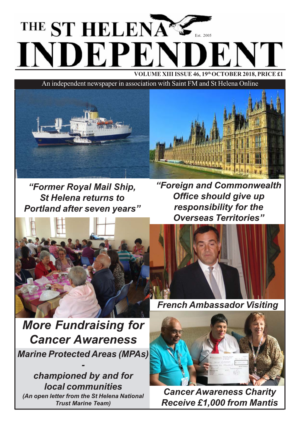 St Helena Independent Volume XIII, Issue 46, Friday 19Th October 2018 2 Bishops to Arrive on St Helena