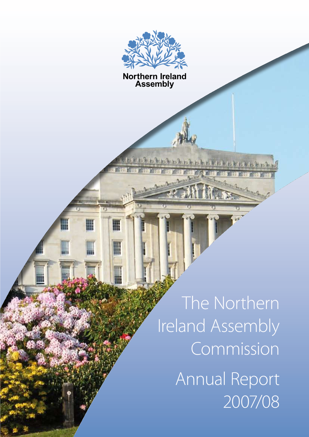 The Northern Ireland Assembly Commission Annual Report 2007/08