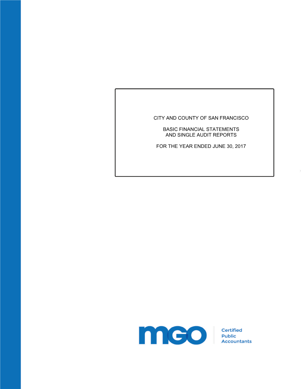 City and County of San Francisco Basic Financial Statements and Single Audit Reports for the Year Ended June 30, 2017