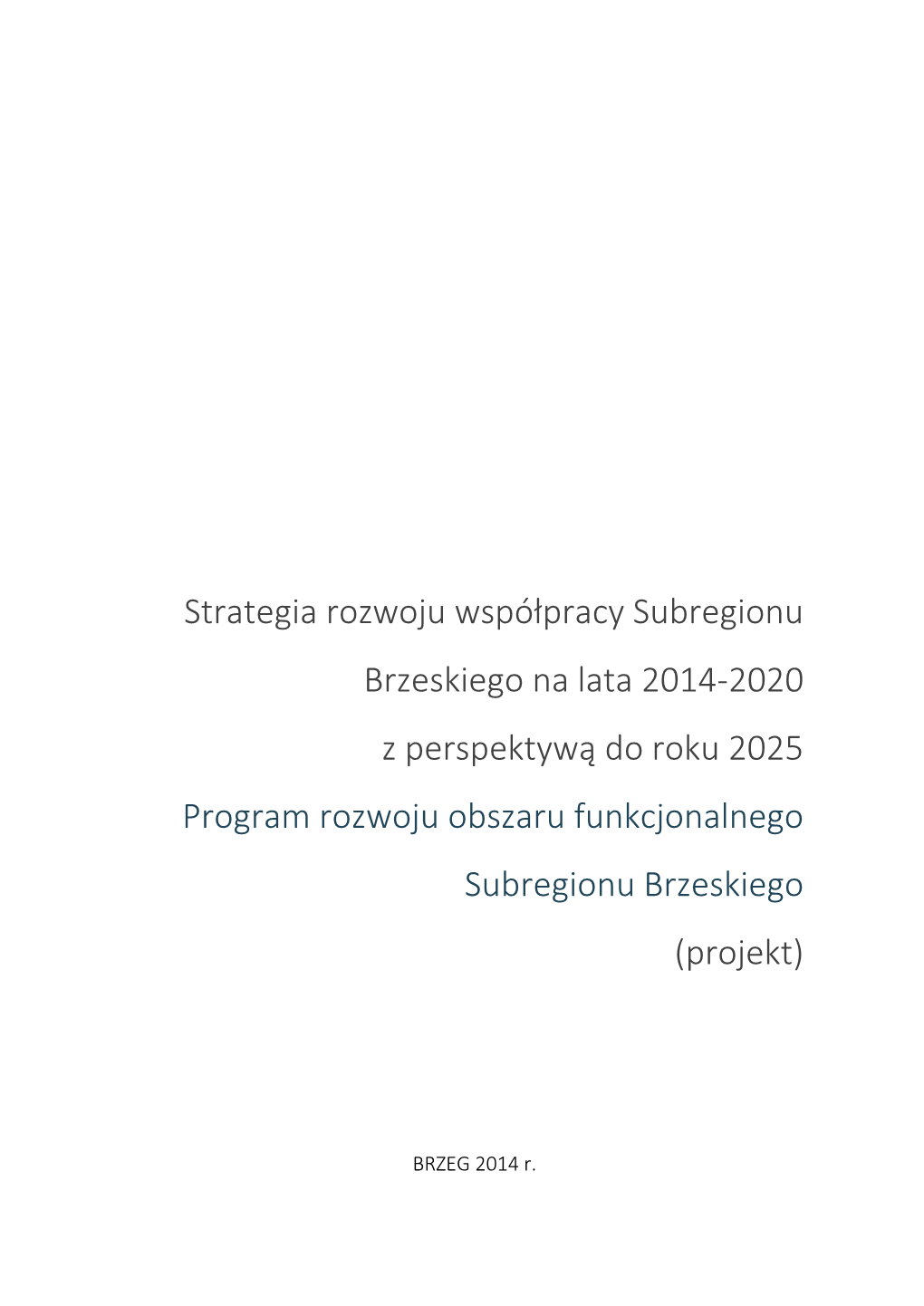 Strategia Rozwoju Współpracy Subregionu