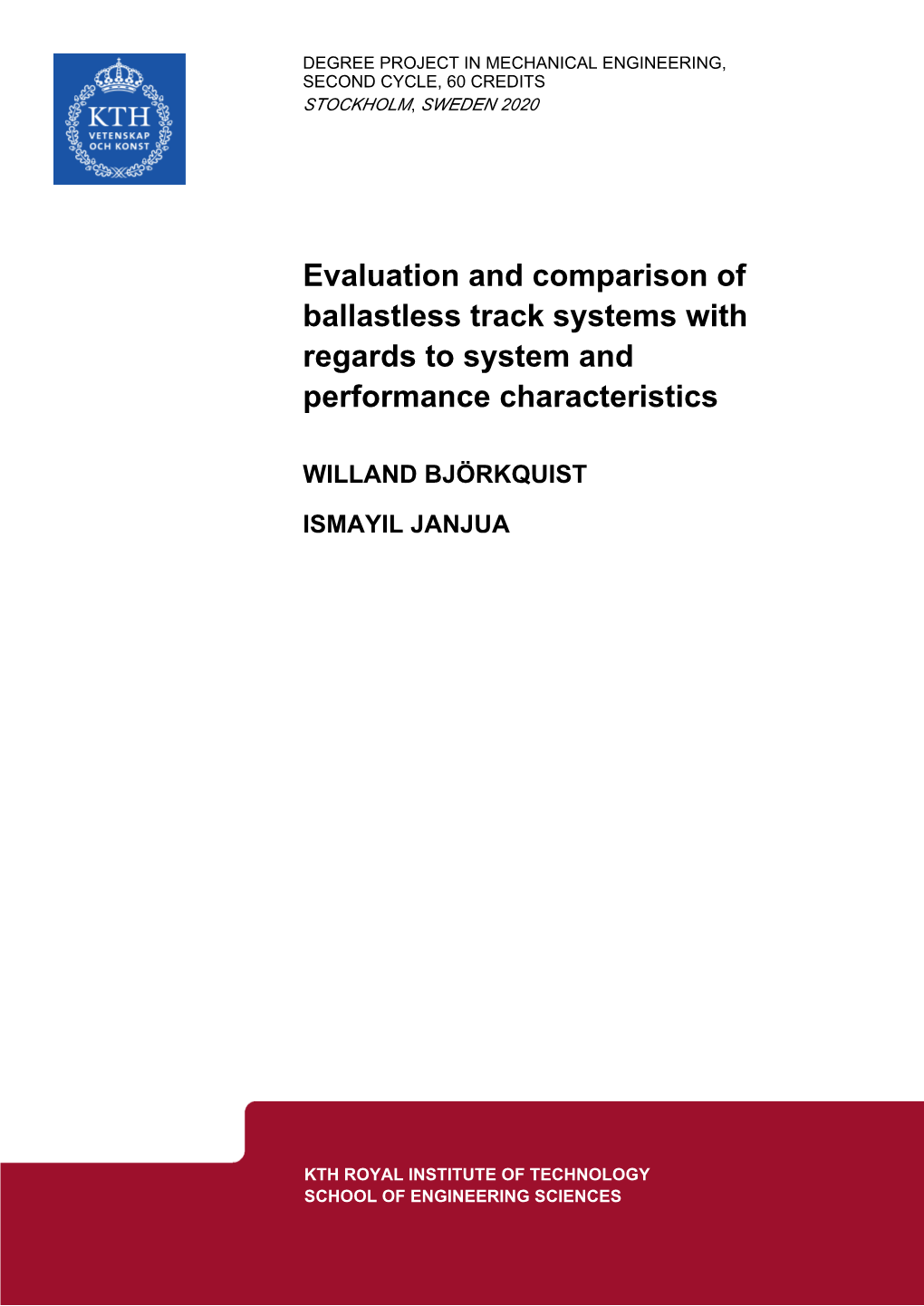 Evaluation and Comparison of Ballastless Track Systems with Regards to System and Performance Characteristics