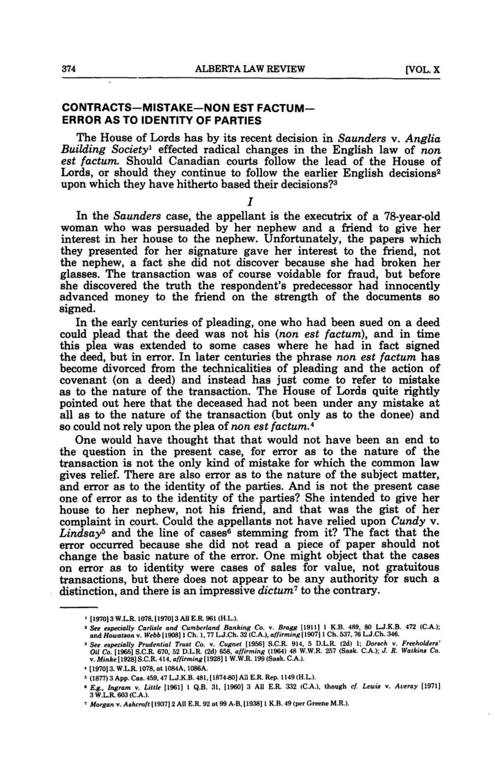 The House of Lords Has by Its Recent Decision in Saunders V. Anglia Building Society 1 Effected Radical Changes in the English Law of Non Est F Actum