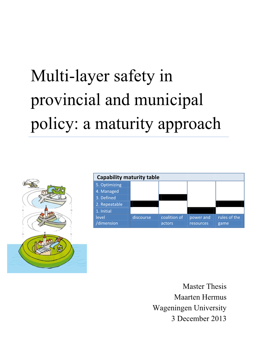 Multi-Layer Safety in Provincial and Municipal Policy: a Maturity Approach