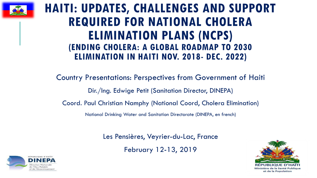 Haiti: Updates, Challenges and Support Required for National Cholera Elimination Plans (Ncps) (Ending Cholera: a Global Roadmap to 2030 Elimination in Haiti Nov