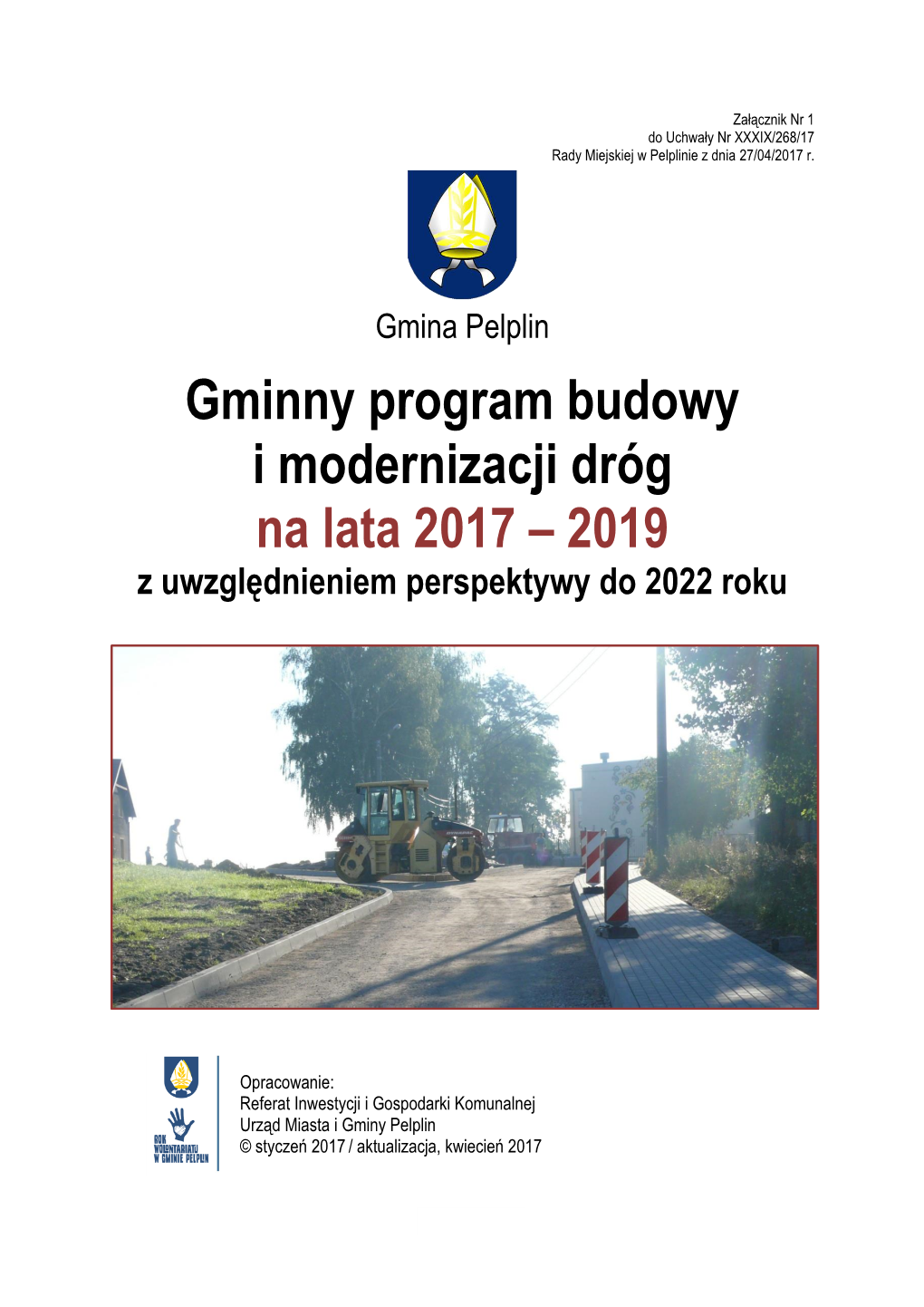 Gminny Program Budowy I Modernizacji Dróg Na Lata 2017 – 2019 Z Uwzględnieniem Perspektywy Do 2022 Roku