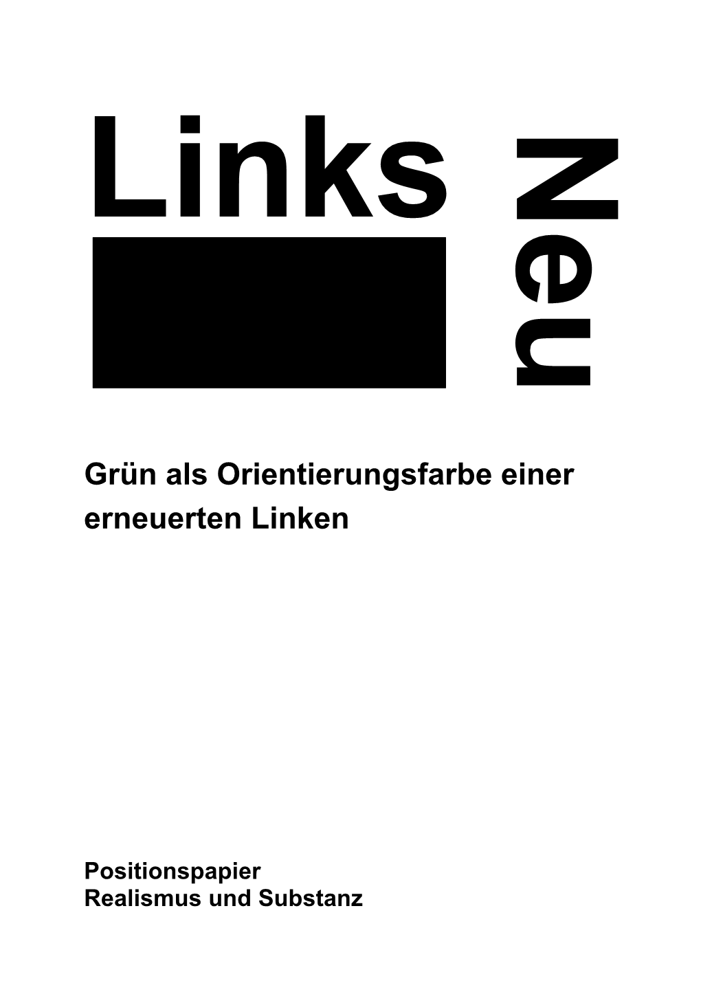 Links Neu Grün Als Orientierungsfarbe Einer Erneuerten Linken