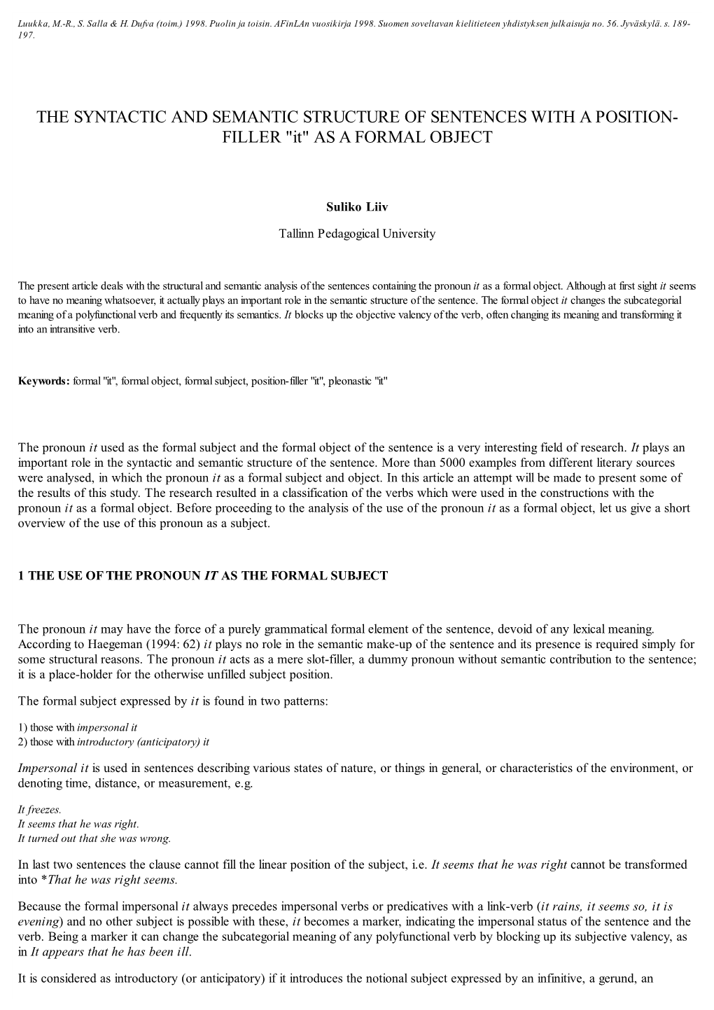 THE SYNTACTIC and SEMANTIC STRUCTURE of SENTENCES with a POSITION- FILLER "It" AS a FORMAL OBJECT