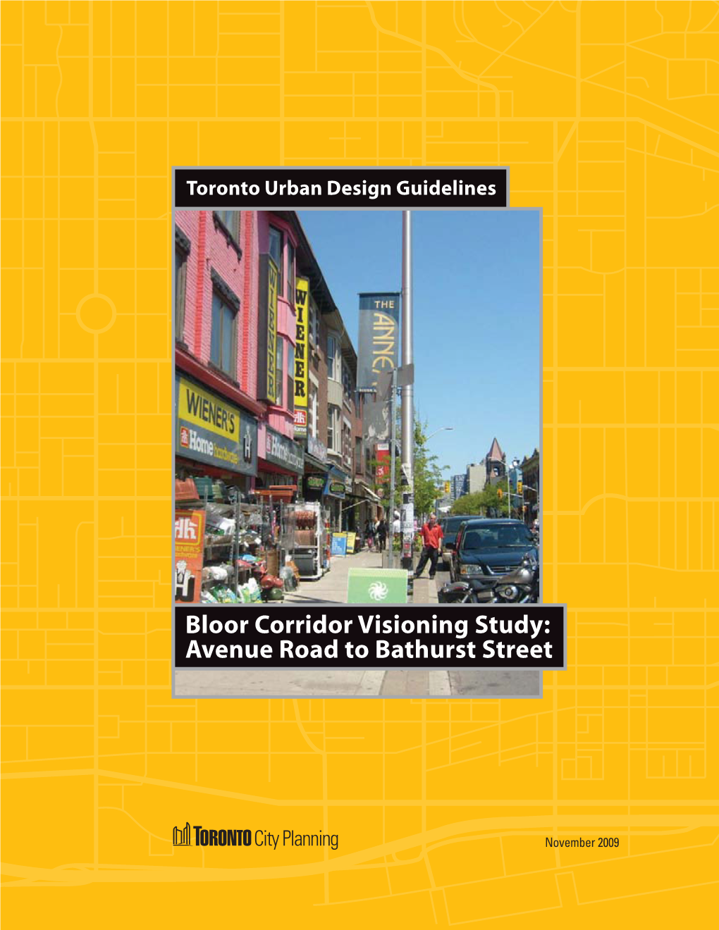 Bloor Corridor Visioning Study: Avenue Road to Bathurst Street