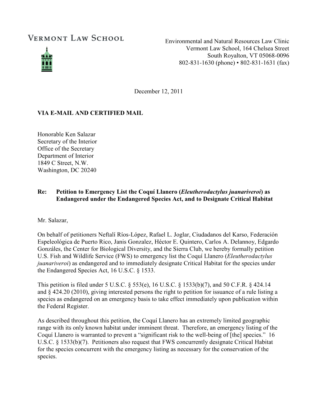 Environmental and Natural Resources Law Clinic Vermont Law School, 164 Chelsea Street South Royalton, VT 05068-0096 802-831-1630 (Phone) • 802-831-1631 (Fax)