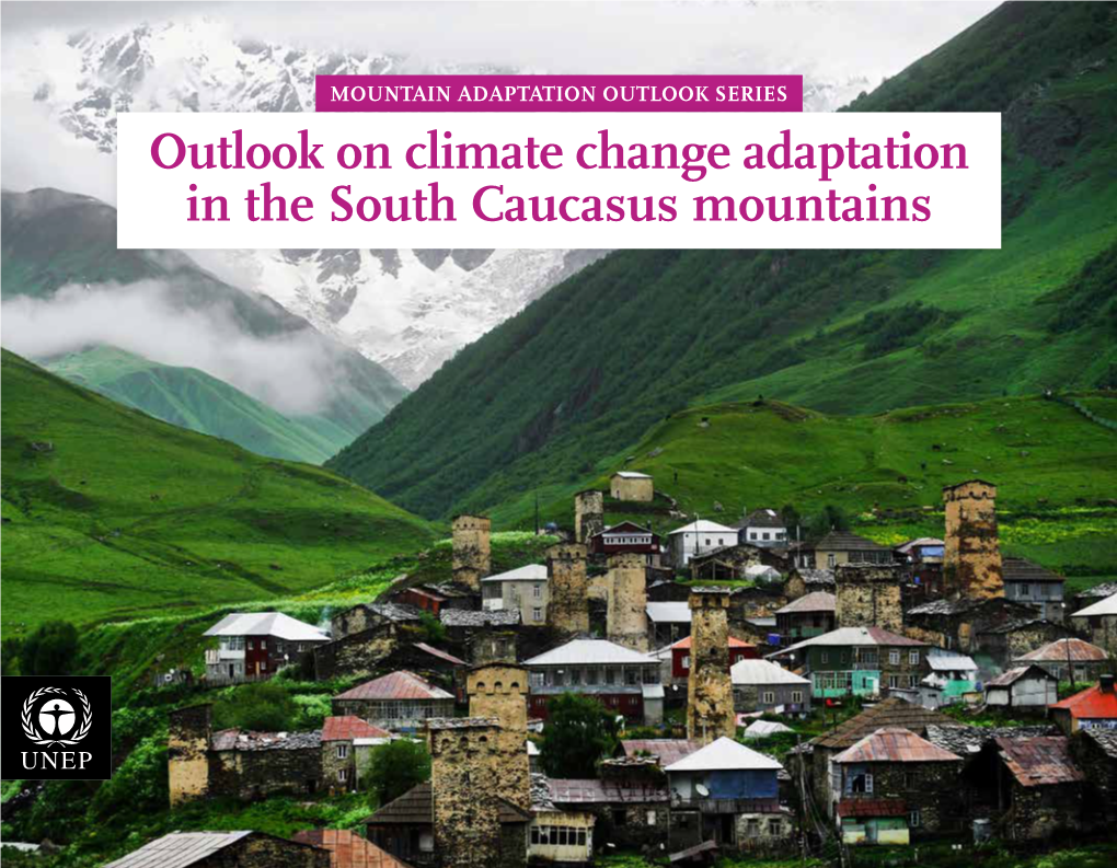 Outlook on Climate Change Adaptation in the South Caucasus Mountains