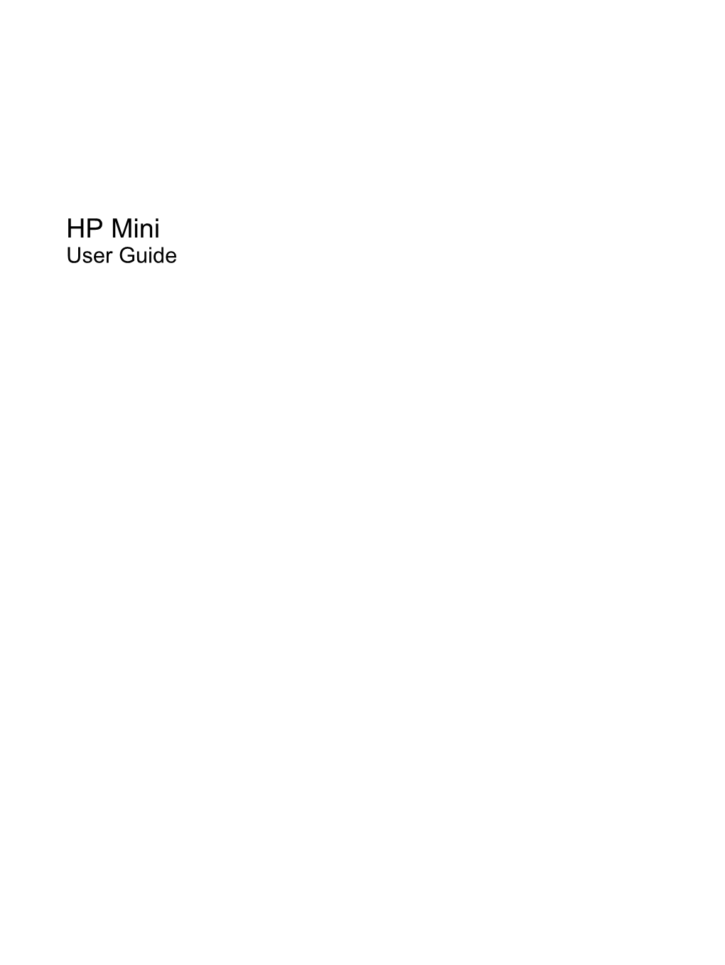HP Mini User Guide © Copyright 2010 Hewlett-Packard Product Notice Development Company, L.P