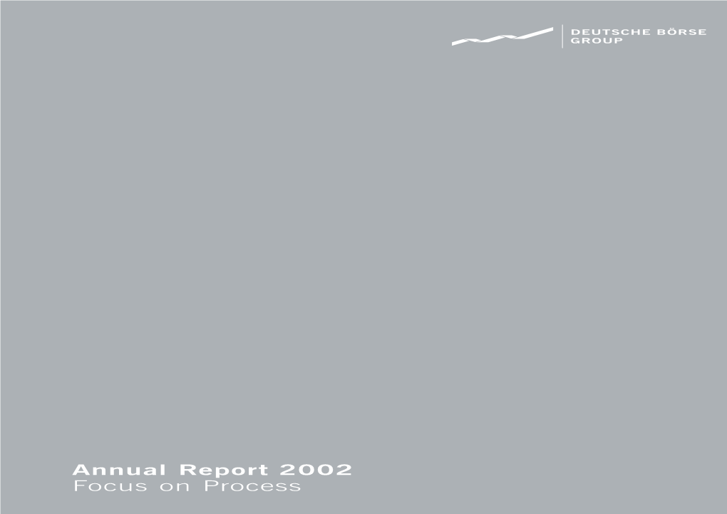 Annual Report 2002 Focus on Process