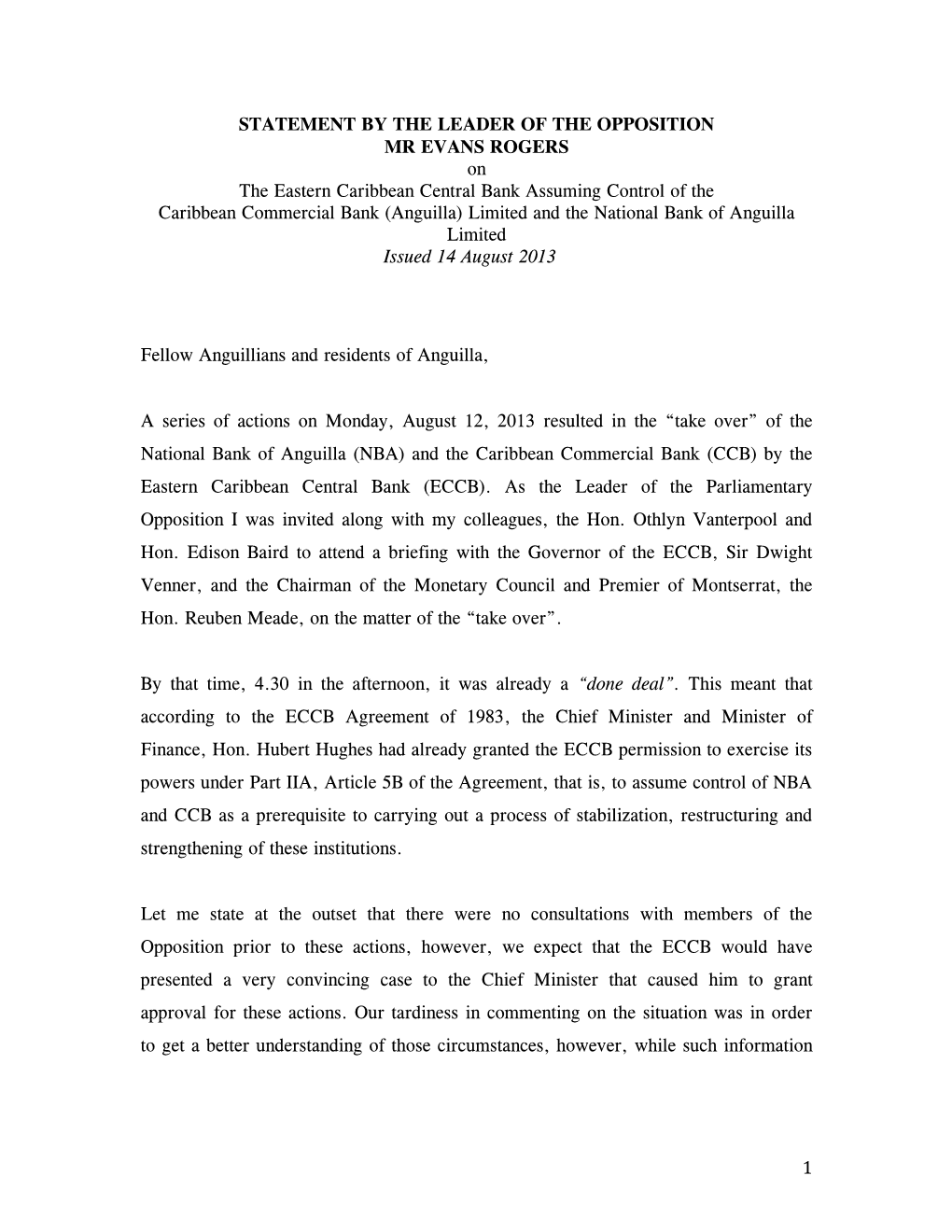 1 STATEMENT by the LEADER of the OPPOSITION MR EVANS ROGERS on the Eastern Caribbean Central Bank Assuming Control of the Cari