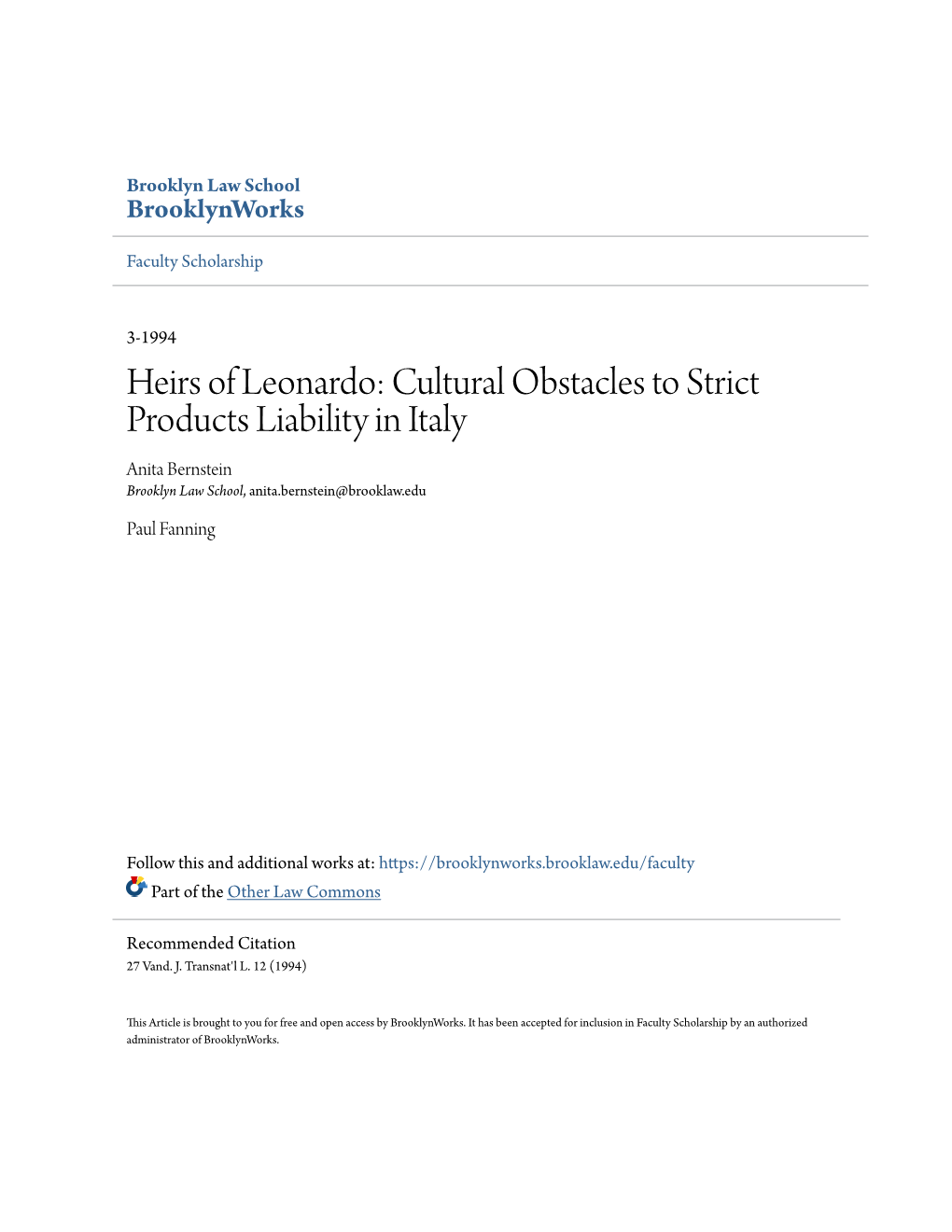 Cultural Obstacles to Strict Products Liability in Italy Anita Bernstein Brooklyn Law School, Anita.Bernstein@Brooklaw.Edu