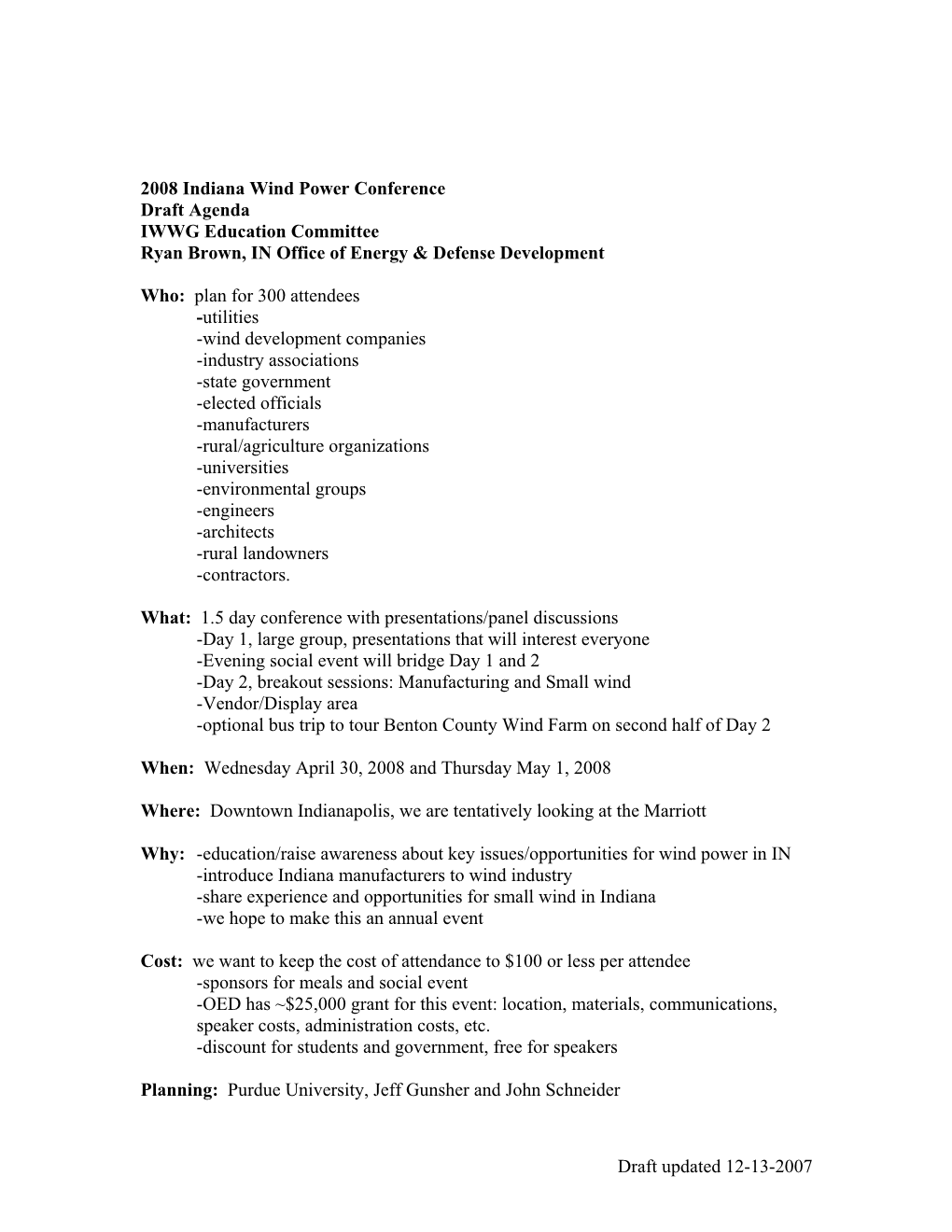 2008 Indiana Wind Power Conference Draft Agenda IWWG Education Committee Ryan Brown, in Office of Energy & Defense Development